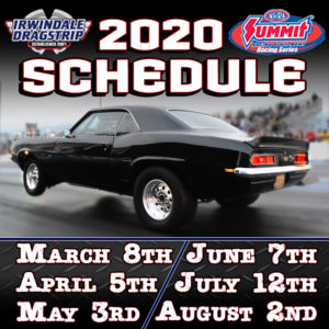 2020 Irwindale Dragstrip Summit E.T. Series Schedule – Irwindale Speedway